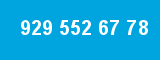 929 552 67 78